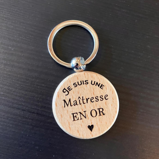 Porte-clés rond "Je suis une Maîtresse en Or"